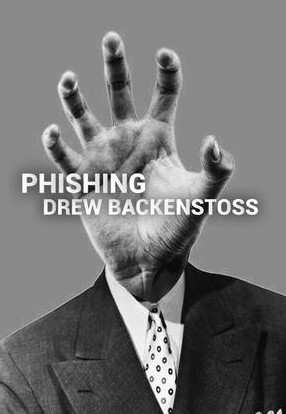 Phishing by Drew Backenstoss,Magic Librarires